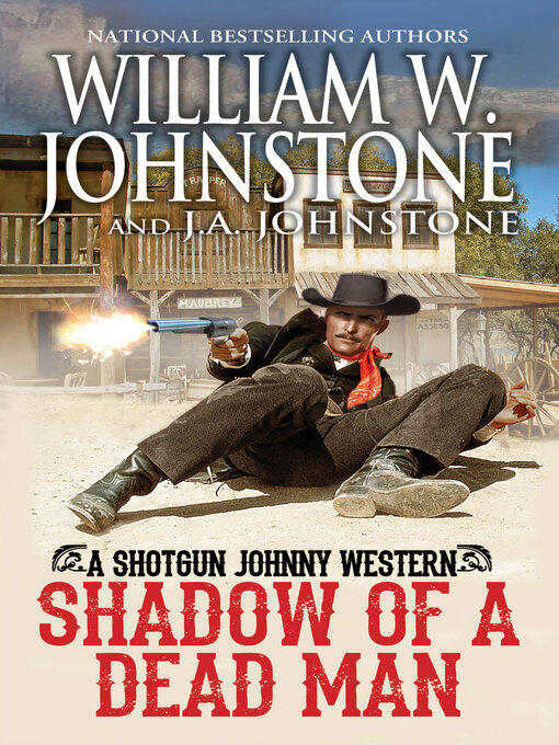 Title details for Shadow of a Dead Man by William W. Johnstone - Available